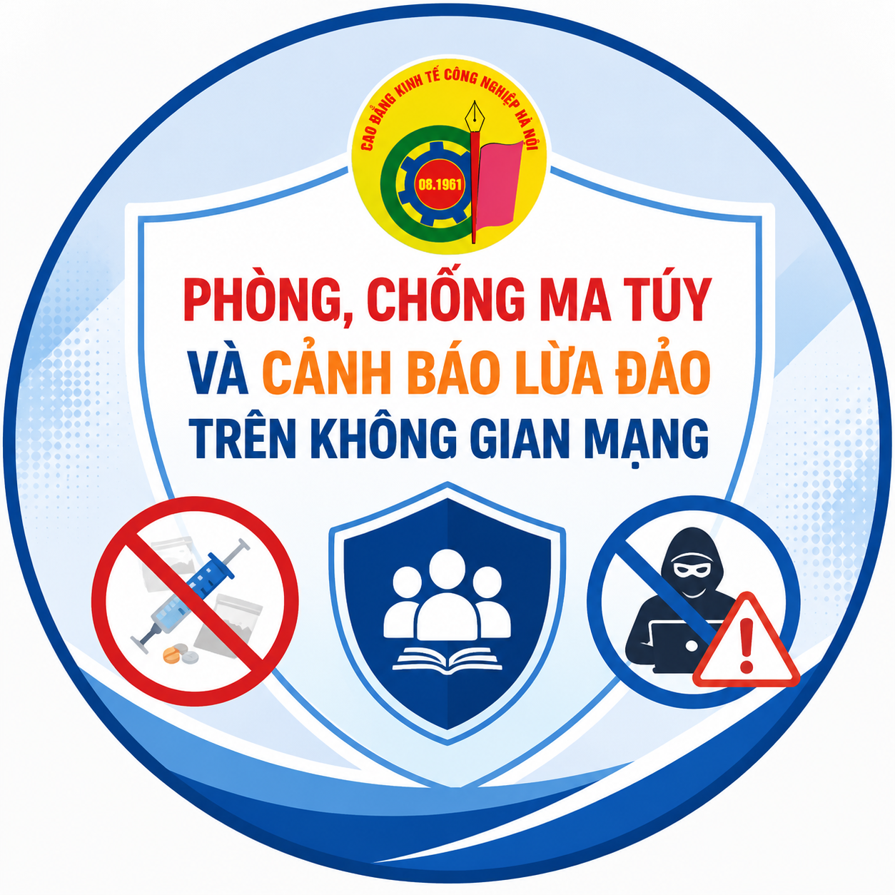 Cao đẳng Kinh tế Công nghiệp Hà Nội nâng cao nhận thức về ma túy và lừa đảo mạng